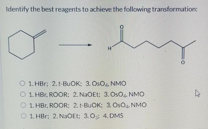 Select the best reagents for the reaction shown